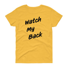 Load image into Gallery viewer, Watch My Back Women&#39;s Short-Sleeve T-Shirt
