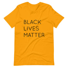 Load image into Gallery viewer, Black Lives Matter Short-Sleeve Unisex T-Shirt