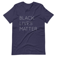 Load image into Gallery viewer, Black Lives Matter Short-Sleeve Unisex T-Shirt