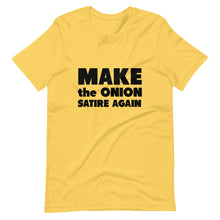 Load image into Gallery viewer, Make The Onion Satire Again Short-Sleeve Unisex T-Shirt