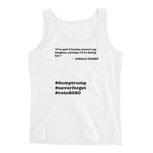 Load image into Gallery viewer, If Ivanka Weren't My Daughter Trump Quote Ladies' Tank