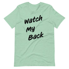 Load image into Gallery viewer, Watch My Back Short-Sleeve Unisex T-Shirt