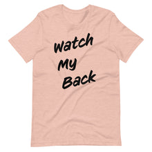 Load image into Gallery viewer, Watch My Back Short-Sleeve Unisex T-Shirt
