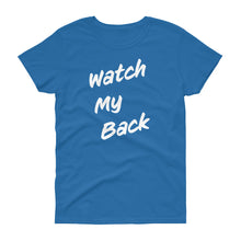 Load image into Gallery viewer, Watch My Back Women's Short-Sleeve T-Shirt