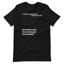 Load image into Gallery viewer, Liberate Michigan! Trump Quote Short-Sleeve Unisex T-Shirt