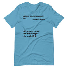 Load image into Gallery viewer, If Ivanka Weren't My Daughter Trump Quote Short-Sleeve Unisex T-Shirt