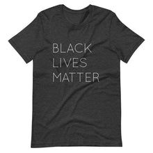 Load image into Gallery viewer, Black Lives Matter Short-Sleeve Unisex T-Shirt
