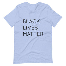 Load image into Gallery viewer, Black Lives Matter Short-Sleeve Unisex T-Shirt