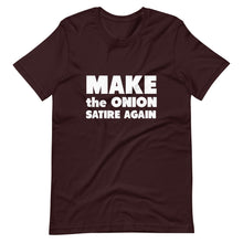 Load image into Gallery viewer, Make The Onion Satire Again Short-Sleeve Unisex T-Shirt