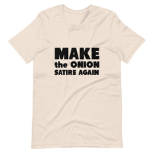 Load image into Gallery viewer, Make The Onion Satire Again Short-Sleeve Unisex T-Shirt