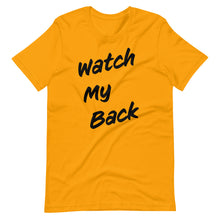 Load image into Gallery viewer, Watch My Back Short-Sleeve Unisex T-Shirt
