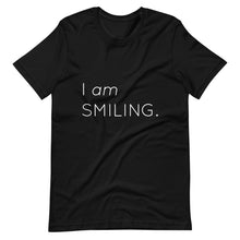 Load image into Gallery viewer, I Am Smiling Short-Sleeve Unisex T-Shirt