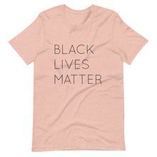 Load image into Gallery viewer, Black Lives Matter Short-Sleeve Unisex T-Shirt