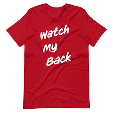 Load image into Gallery viewer, Watch My Back Short-Sleeve Unisex T-Shirt