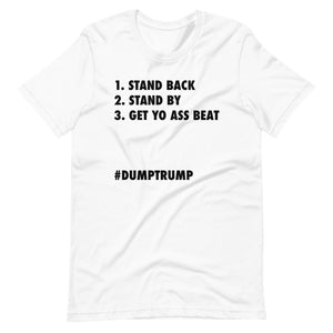 Stand Back Stand By Short-Sleeve Unisex T-Shirt