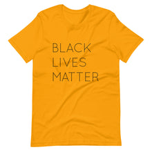 Load image into Gallery viewer, Black Lives Matter Short-Sleeve Unisex T-Shirt