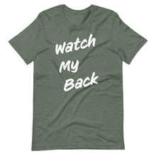 Load image into Gallery viewer, Watch My Back Short-Sleeve Unisex T-Shirt