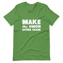 Load image into Gallery viewer, Make The Onion Satire Again Short-Sleeve Unisex T-Shirt