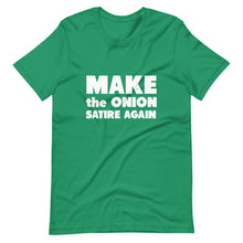Load image into Gallery viewer, Make The Onion Satire Again Short-Sleeve Unisex T-Shirt