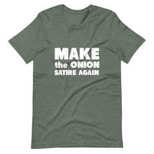 Load image into Gallery viewer, Make The Onion Satire Again Short-Sleeve Unisex T-Shirt
