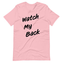 Load image into Gallery viewer, Watch My Back Short-Sleeve Unisex T-Shirt