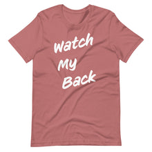 Load image into Gallery viewer, Watch My Back Short-Sleeve Unisex T-Shirt