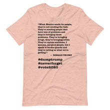 Load image into Gallery viewer, When Mexico Sends Its People Trump Quote Short-Sleeve Unisex T-Shirt