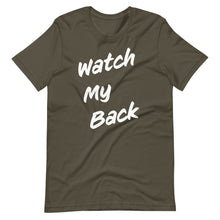 Load image into Gallery viewer, Watch My Back Short-Sleeve Unisex T-Shirt