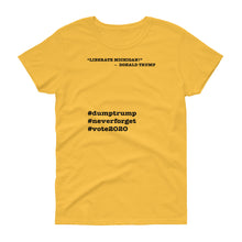 Load image into Gallery viewer, Liberate Michigan! Trump Quote Women's Short-Sleeve T-Shirt
