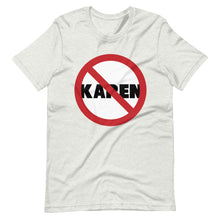 Load image into Gallery viewer, No Karen Short-Sleeve Unisex T-Shirt