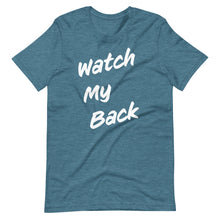 Load image into Gallery viewer, Watch My Back Short-Sleeve Unisex T-Shirt