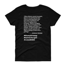 Load image into Gallery viewer, When Mexico Sends Its People Trump Quote Women's Short-Sleeve T-Shirt