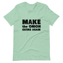 Load image into Gallery viewer, Make The Onion Satire Again Short-Sleeve Unisex T-Shirt