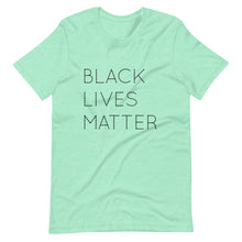 Load image into Gallery viewer, Black Lives Matter Short-Sleeve Unisex T-Shirt