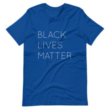 Load image into Gallery viewer, Black Lives Matter Short-Sleeve Unisex T-Shirt