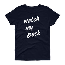 Load image into Gallery viewer, Watch My Back Women's Short-Sleeve T-Shirt