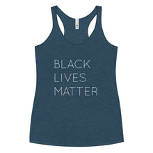 Load image into Gallery viewer, Black Lives Matter Women's Racerback Tank