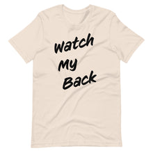 Load image into Gallery viewer, Watch My Back Short-Sleeve Unisex T-Shirt
