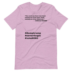 Coming Out of Her Wherever Trump Quote Short-Sleeve Unisex T-Shirt