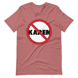 No Karen Short-Sleeve Unisex T-Shirt