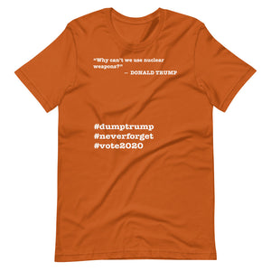 Nuclear Weapons Trump Quote Short-Sleeve Unisex T-Shirt