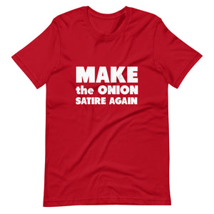 Make The Onion Satire Again Short-Sleeve Unisex T-Shirt