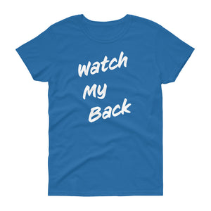 Watch My Back Women's Short-Sleeve T-Shirt