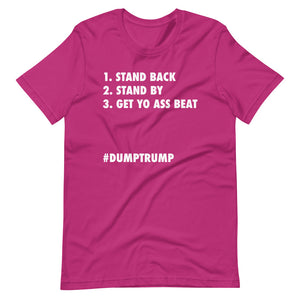 Stand Back Stand By Short-Sleeve Unisex T-Shirt