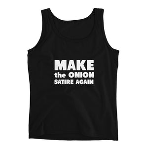 Make The Onion Satire Again Ladies' Tank