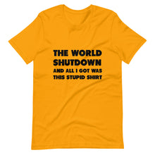 Load image into Gallery viewer, The World Shutdown Short-Sleeve Unisex T-Shirt
