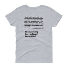 Load image into Gallery viewer, Build a Great Wall Trump Quote Women&#39;s Short-Sleeve T-Shirt
