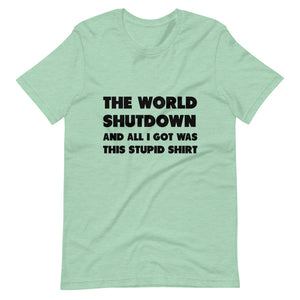 The World Shutdown Short-Sleeve Unisex T-Shirt