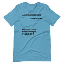 Load image into Gallery viewer, If Ivanka Weren&#39;t My Daughter Trump Quote Short-Sleeve Unisex T-Shirt
