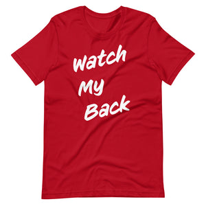 Watch My Back Short-Sleeve Unisex T-Shirt